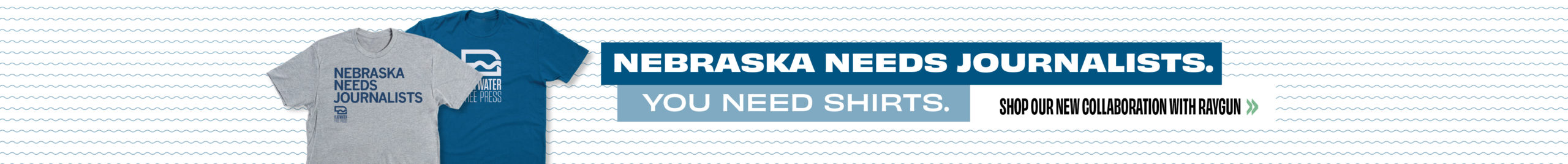 Nebraska needs journalists. You need shirts. Shop our new collaboration with Raygun.